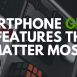 a quick smartphone guide: 10 features that matter most